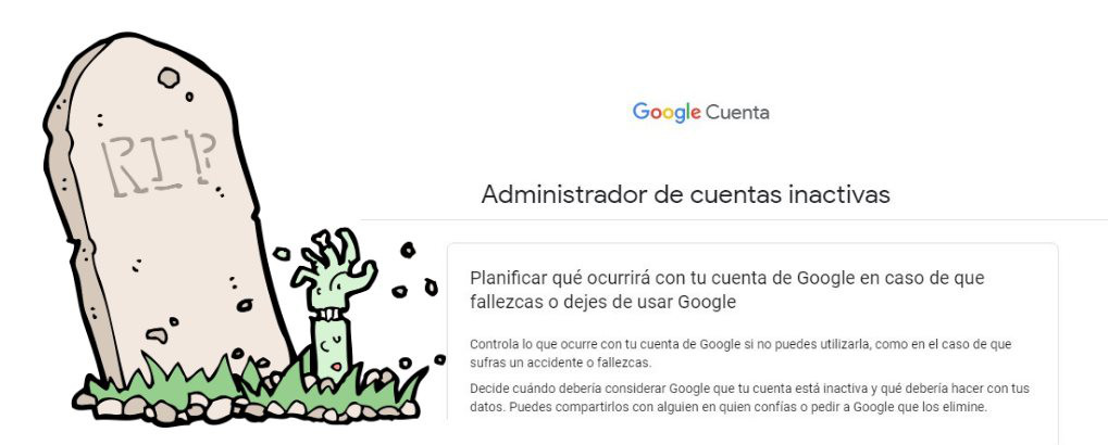 Cómo configurar tu cuenta de Google para que se elimine después de tu muerte